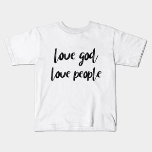 Love god love people Kids T-Shirt